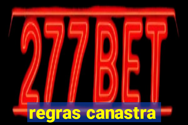 regras canastra